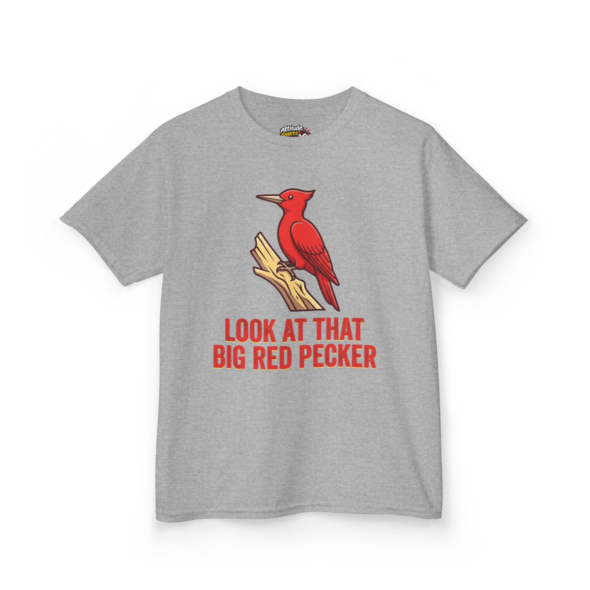 "Look At That Big Red Pecker" Kids Tee