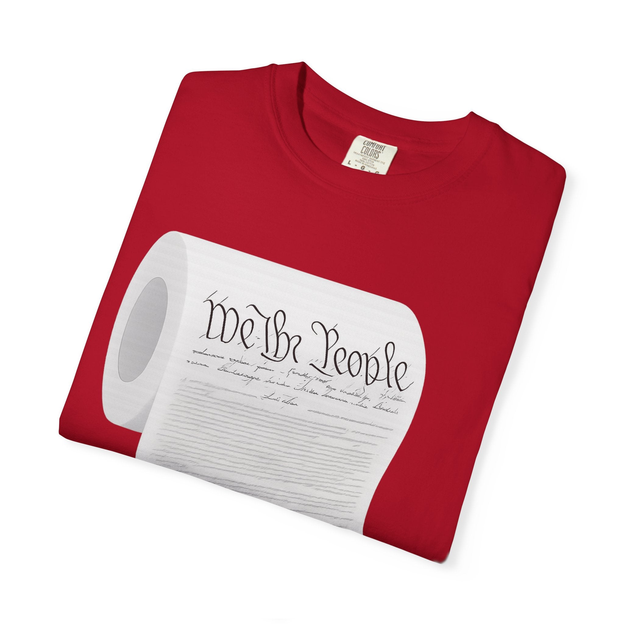 "Toilet Paper Constitution"  Unisex Garment-Dyed T-shirt
