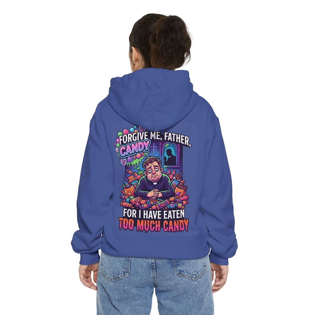 "Forgive Me Father Too Much Candy" Garment-Dyed Hoodie