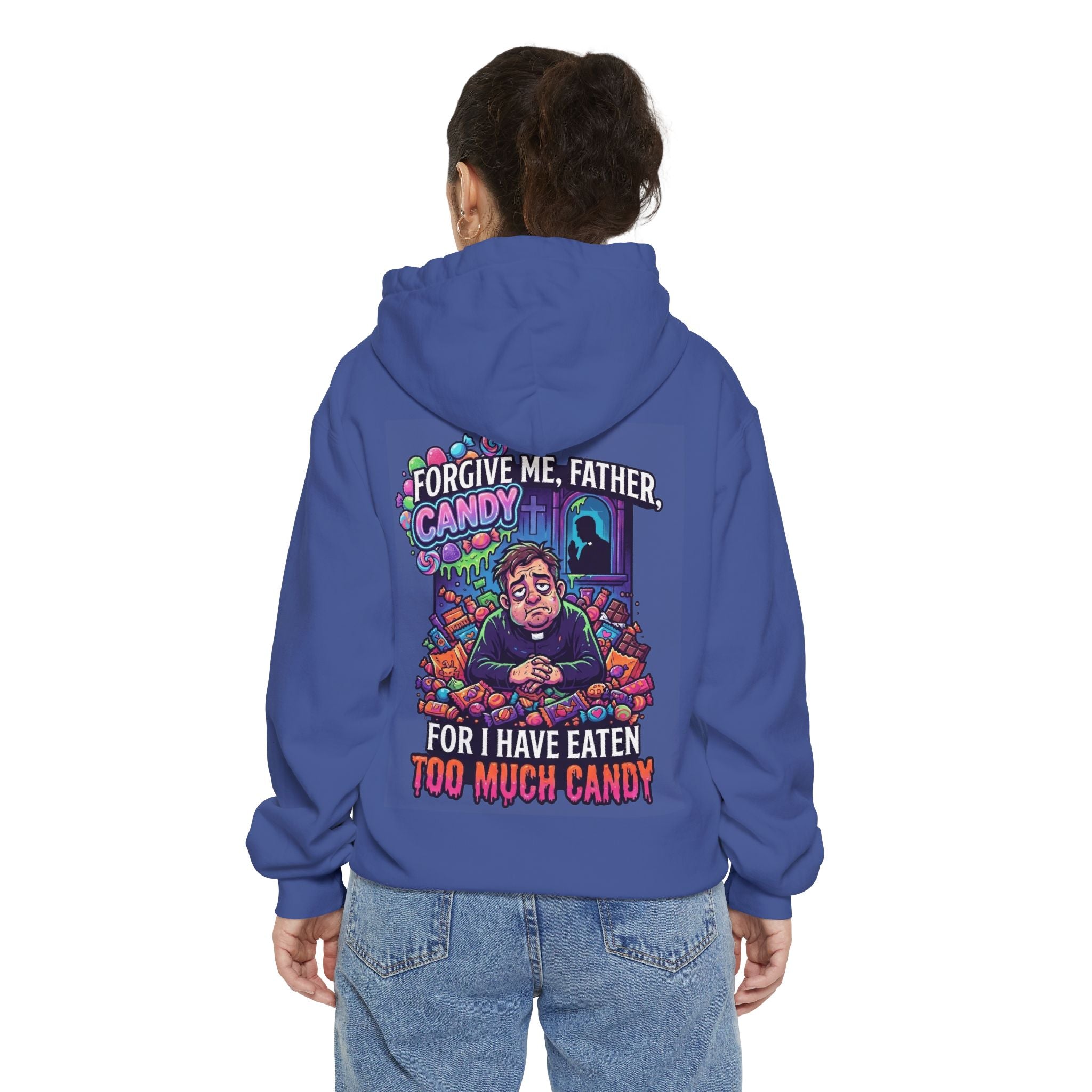 "Forgive Me Father Too Much Candy" Garment-Dyed Hoodie