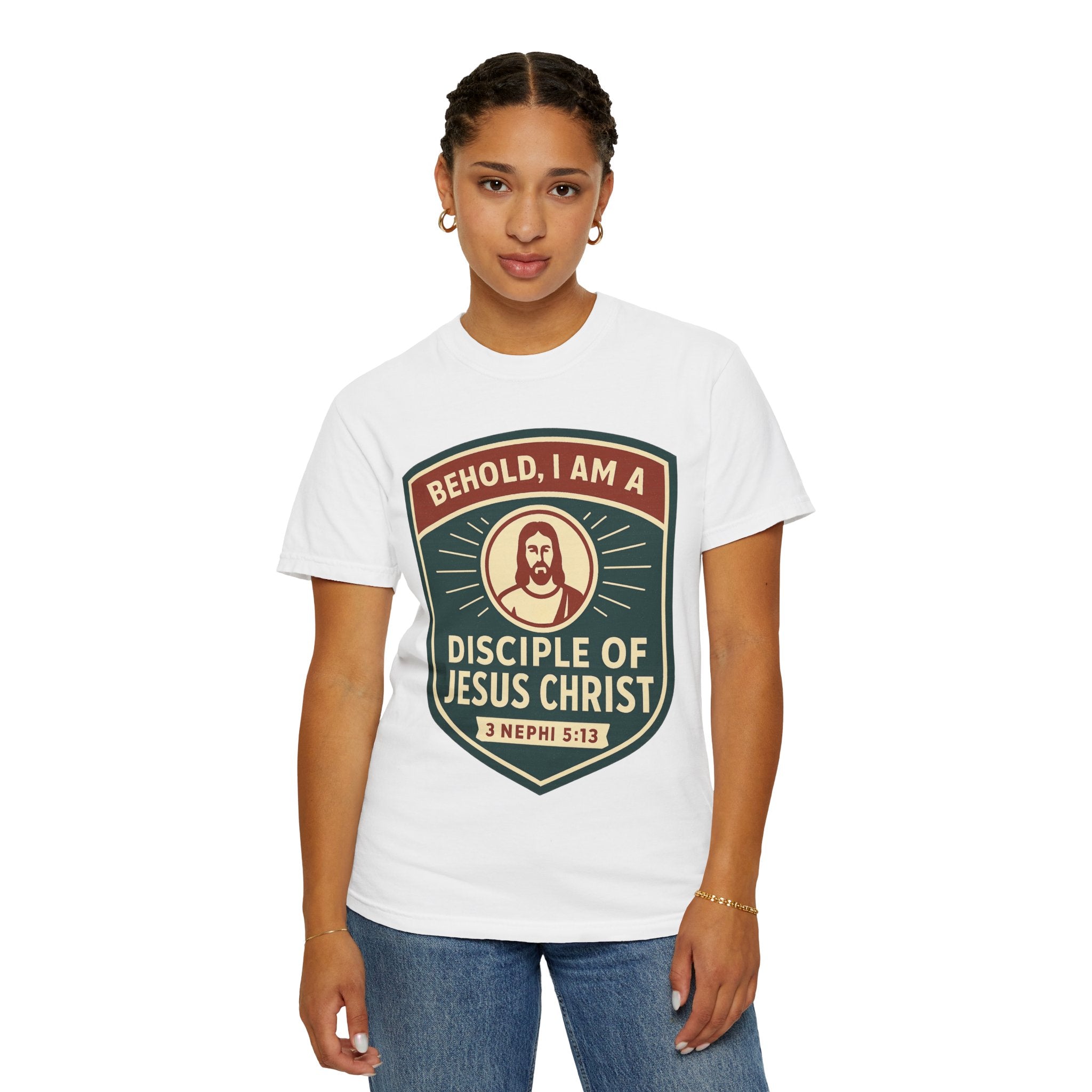 "Behold, I am a Disciple of Jesus Christ" Unisex Garment-Dyed T-shirt