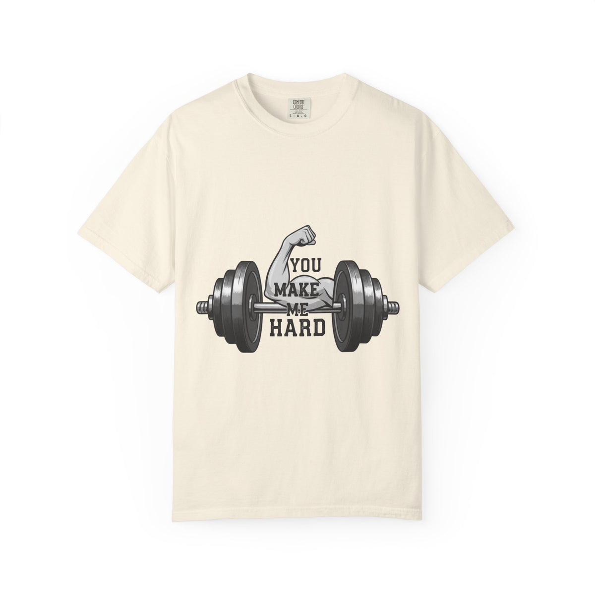 Color: Ivory | You Make Me Hard Tee | Garment-Dyed Tee — AttitudeShirts