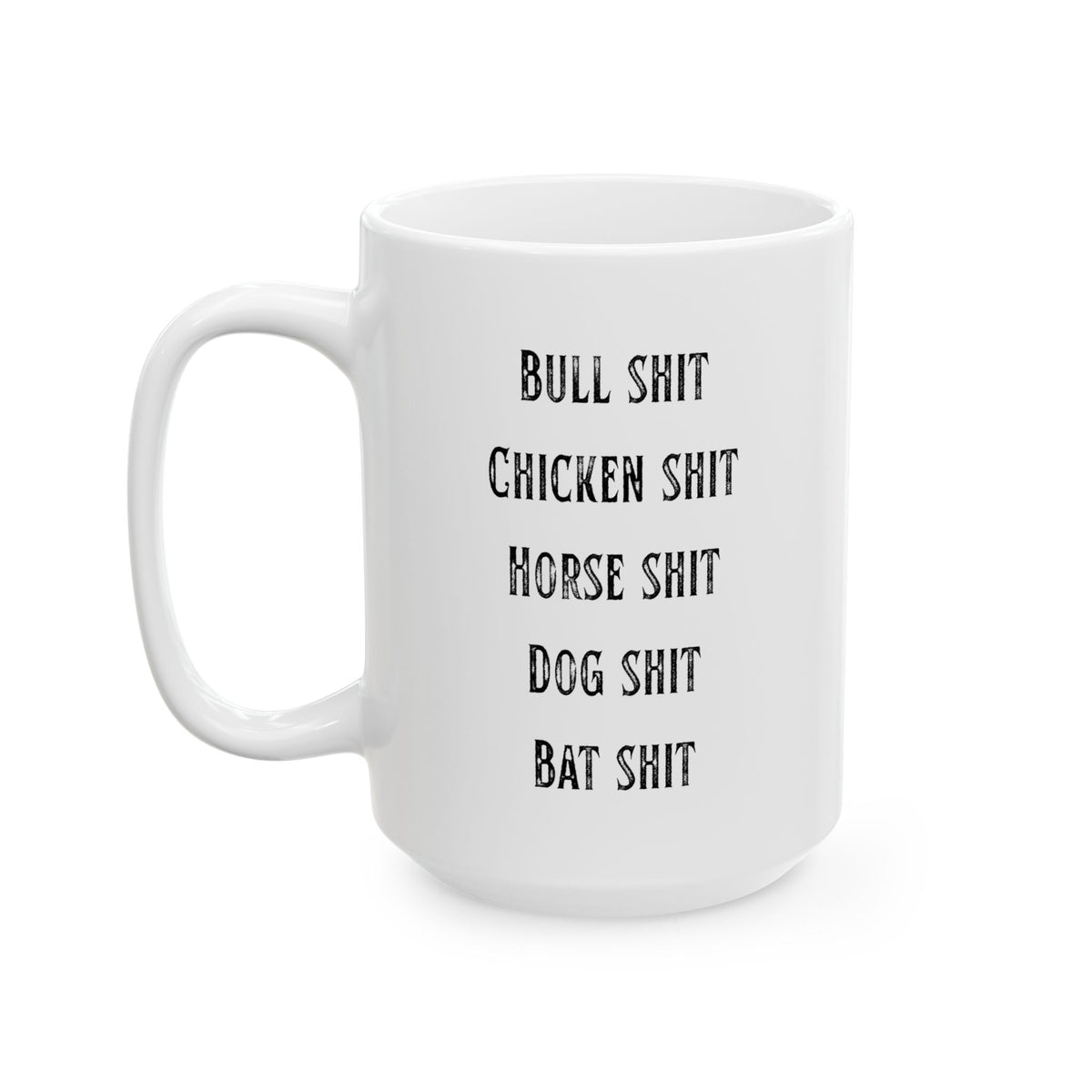"Types of Shit" White Ceramic Mug — Graphic