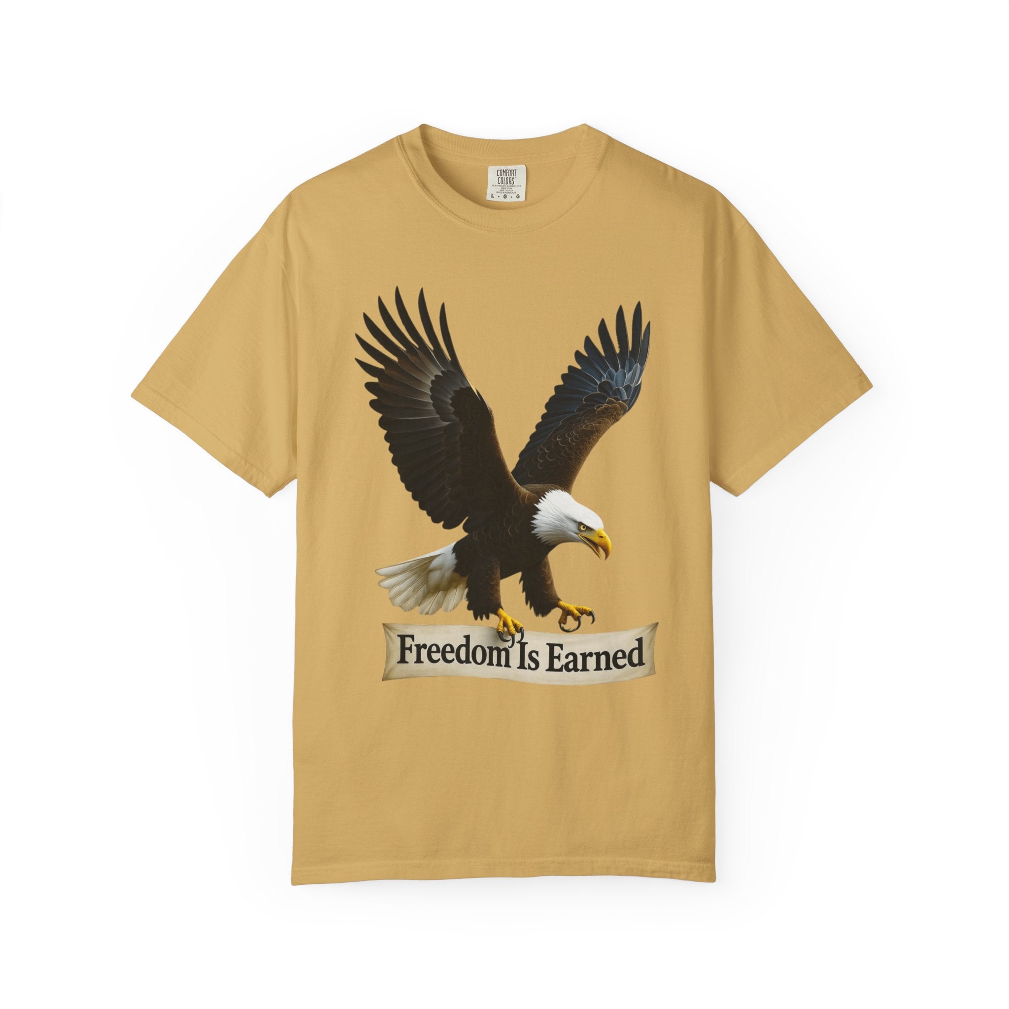 "Freedom is Earned" Unisex Garment-Dyed T-shirt