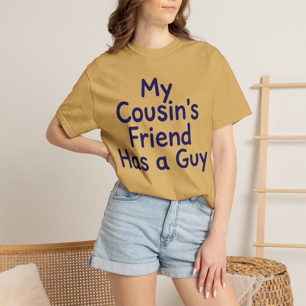 "Has a Guy" Unisex Garment-Dyed Tee