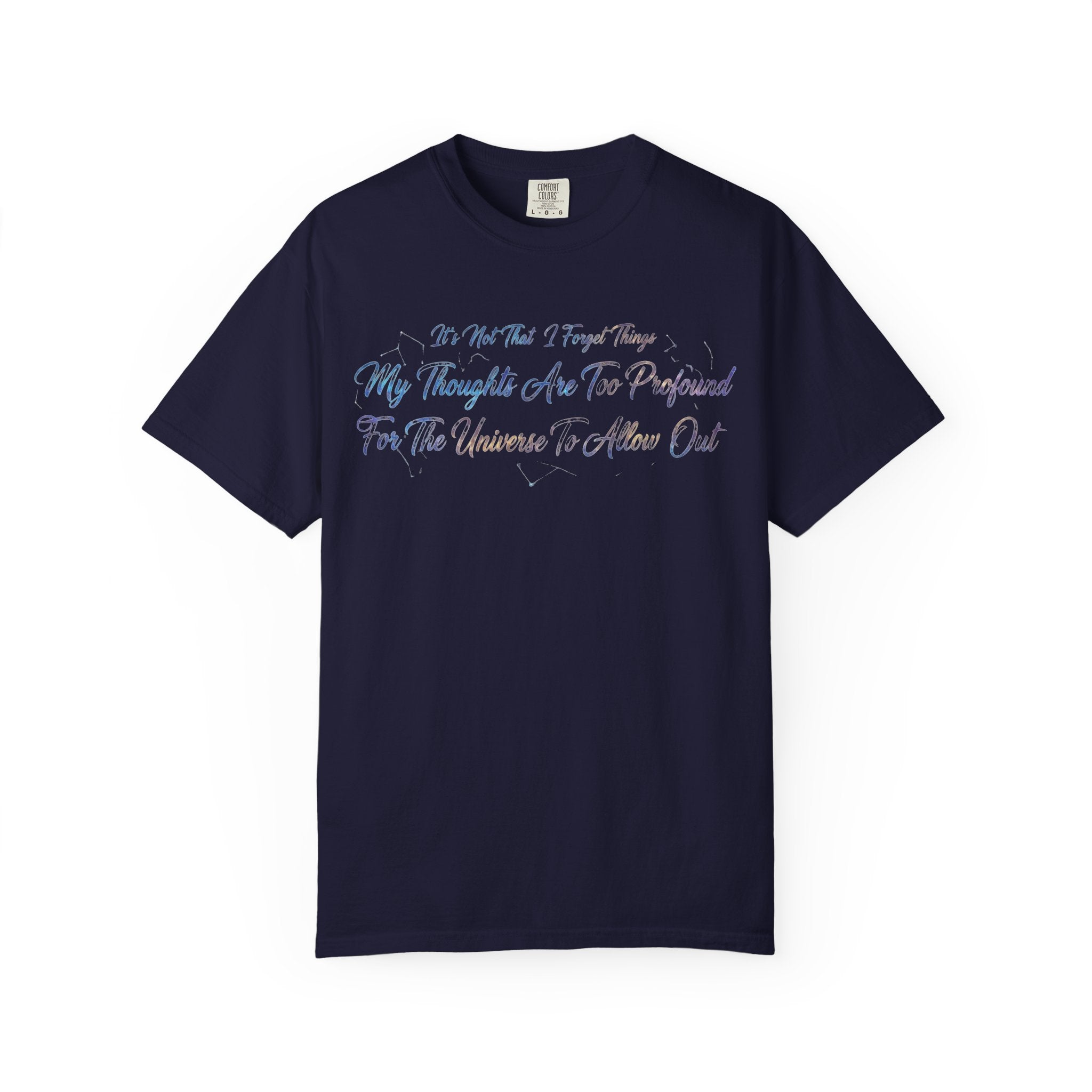 Profound Thoughts (Spoiler: There Are None) | Garment-Dyed Tee — AttitudeShirts