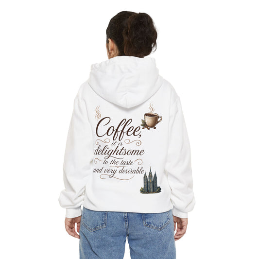 "Coffee is Delightsome" Garment-Dyed Hoodie