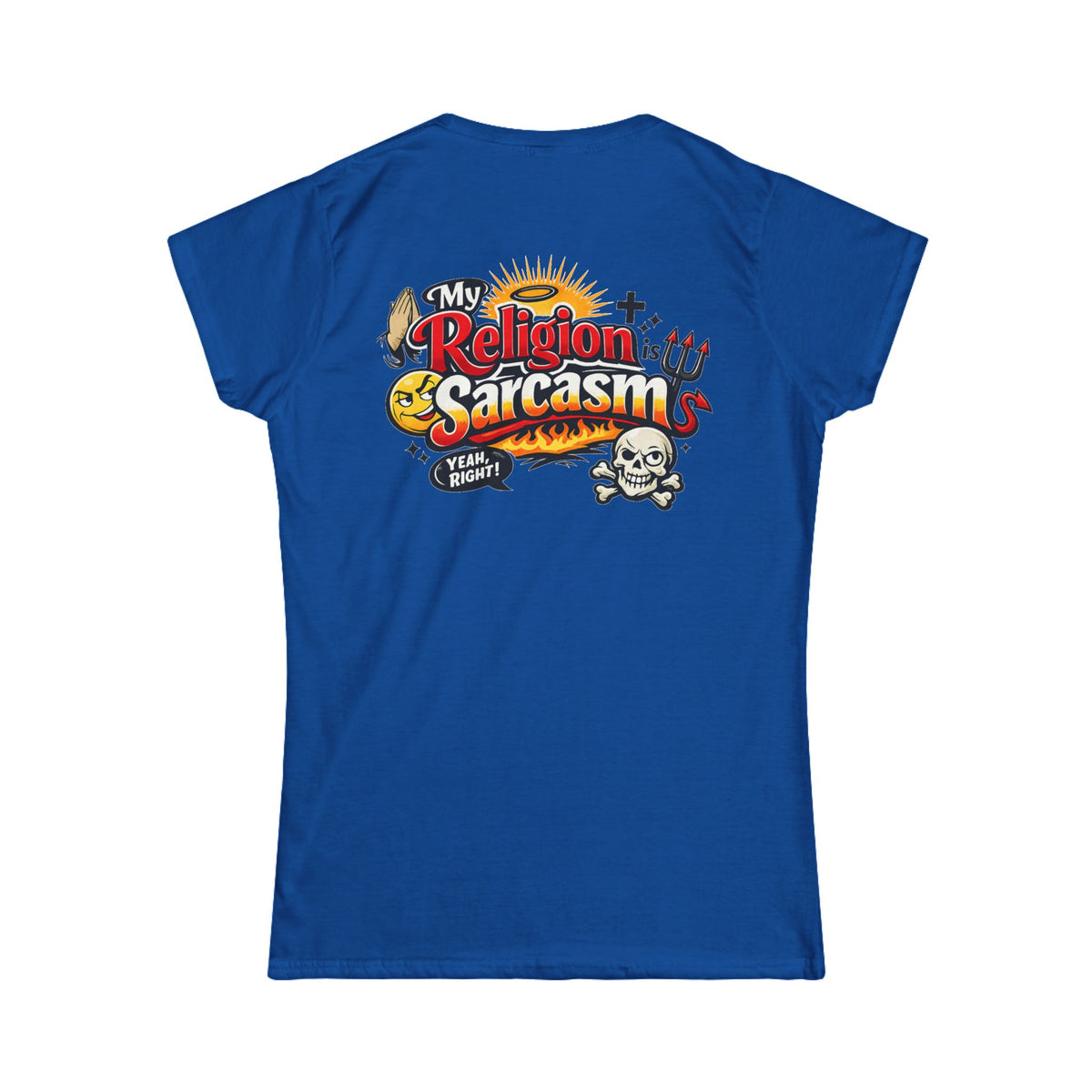 Color: Royal | Religion Sarcasm Women's Tee