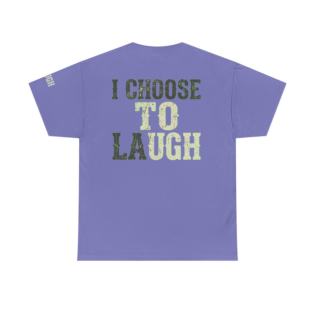 "Choose to Laugh" Premium Graphic Tee