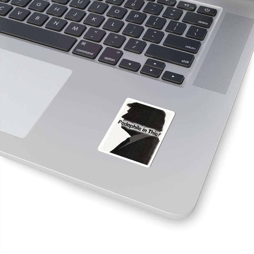Pedo In Thief | Kiss-Cut Sticker — AttitudeShirts