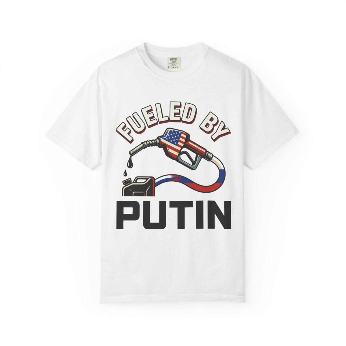 "Fueled By Putin" Unisex Garment-Dyed Tee