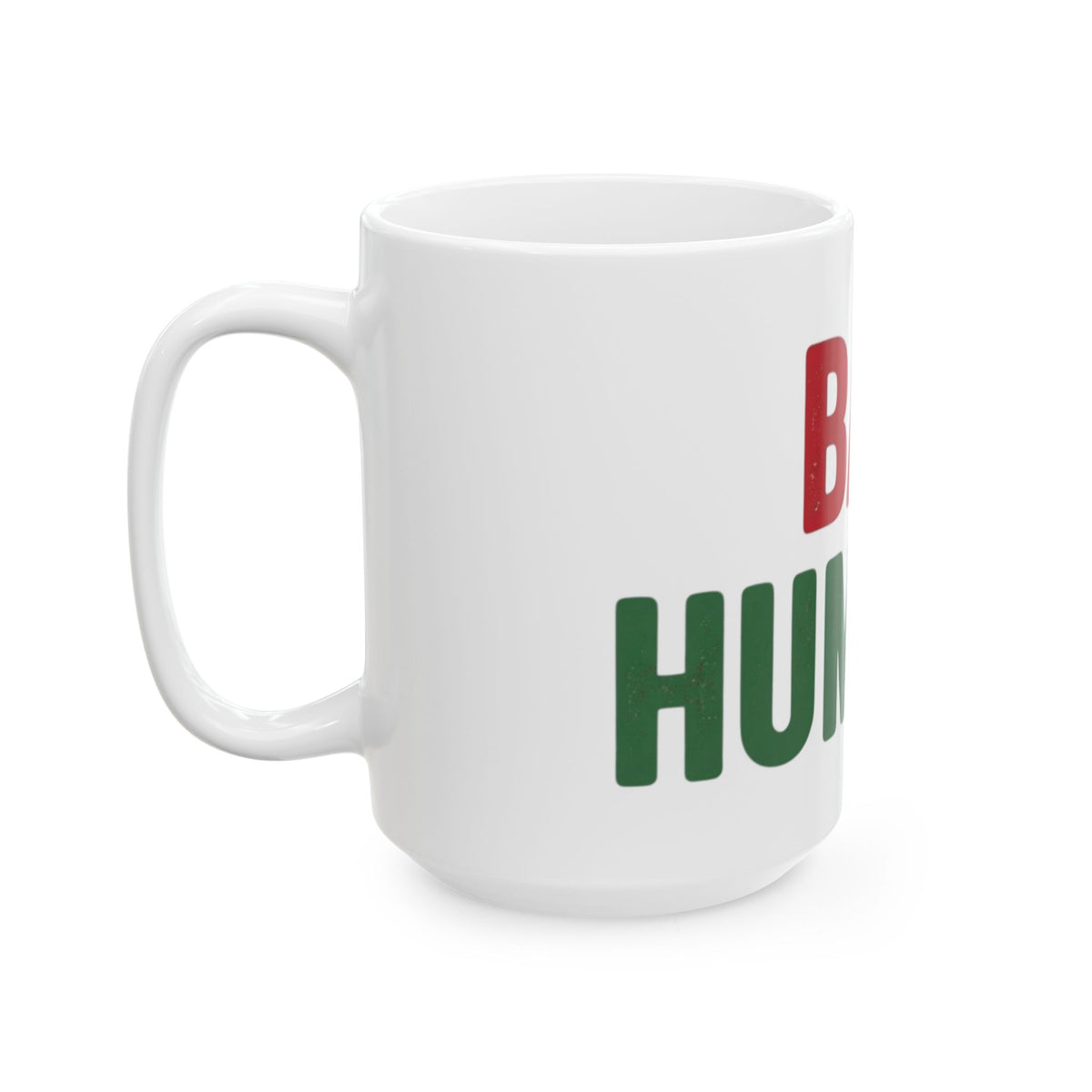 "Bah Humburg" White Ceramic Mug — Graphic