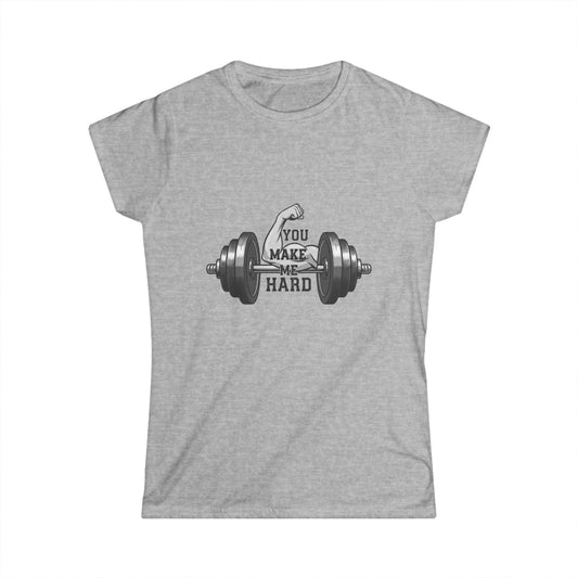 You Make Me Hard Tee | Women's Tee — AttitudeShirts