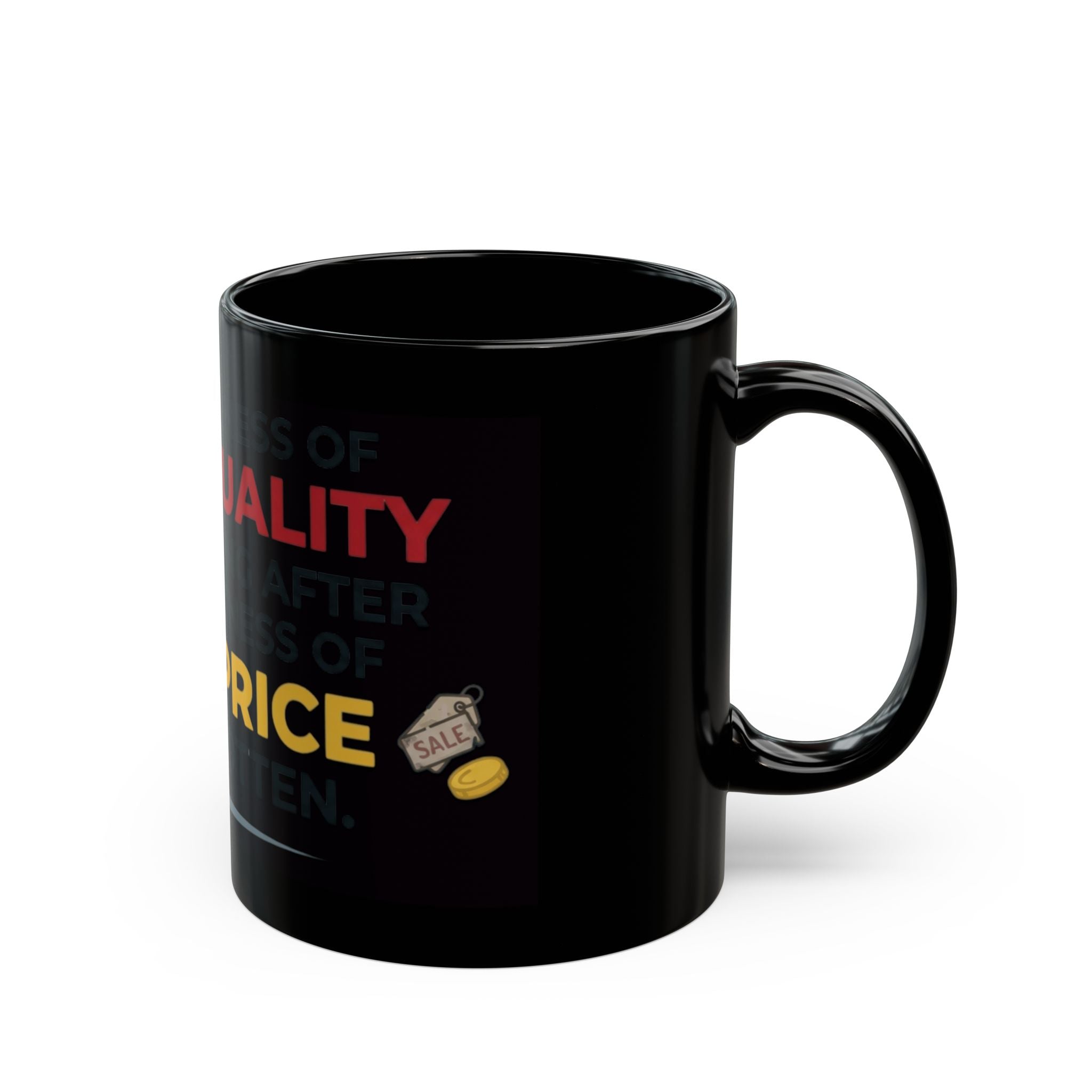 "Bitterness of Poor Quality" Black Ceramic Mug