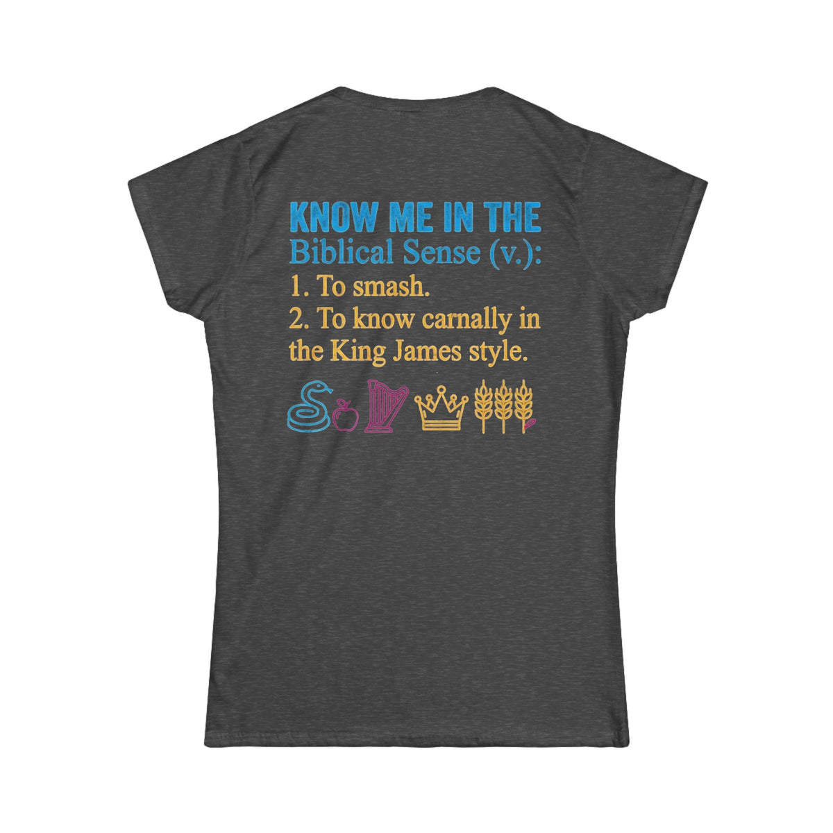 "Good Book Series Know Me In The Biblical Sense" Women's Tee