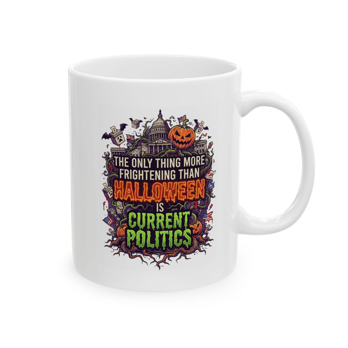 "Current Politics" White Ceramic Mug