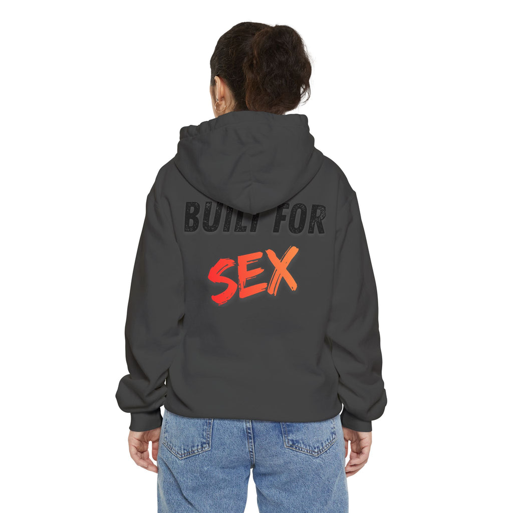 "Built for Sex" Garment-Dyed Hoodie