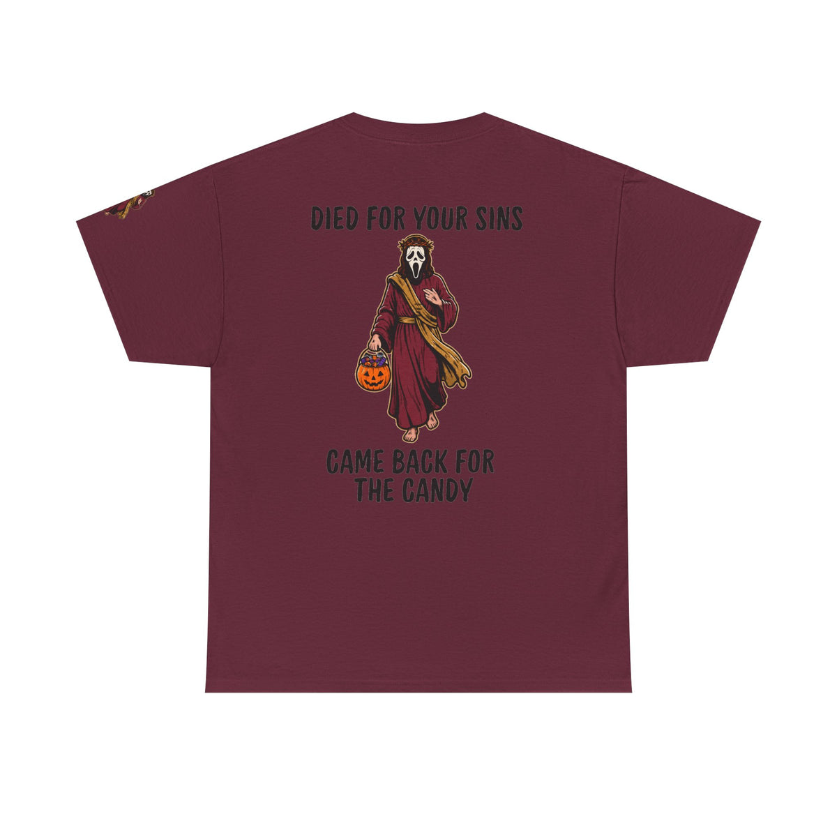 Color: Maroon | Died for Your Sins, Came Back for the Candy Premium Graphic Tee