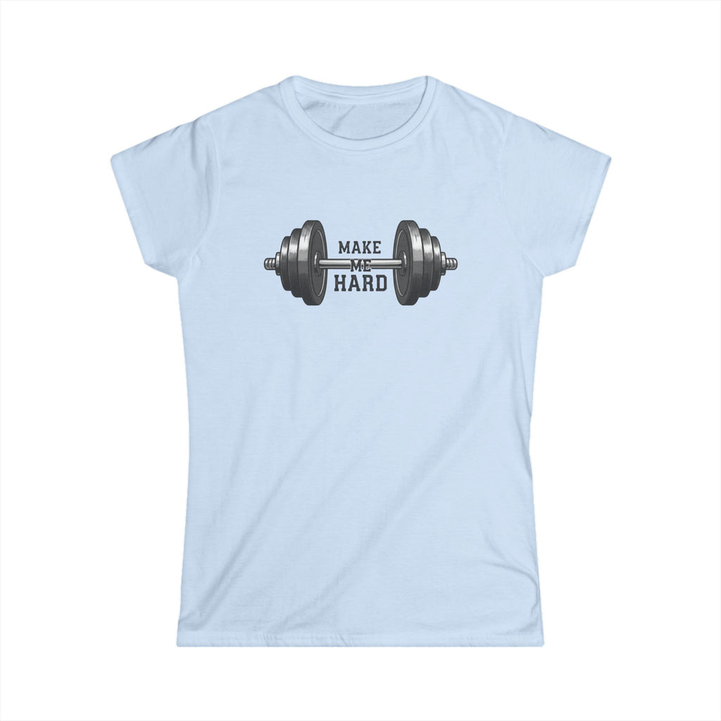 Make Me Hard - Morning Demands | Women's Tee — AttitudeShirts