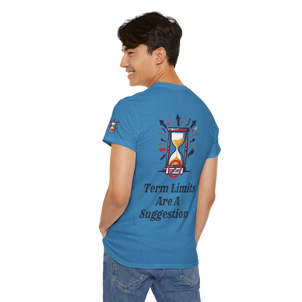 "Term Limits Are A Suggestion" Premium Graphic Tee