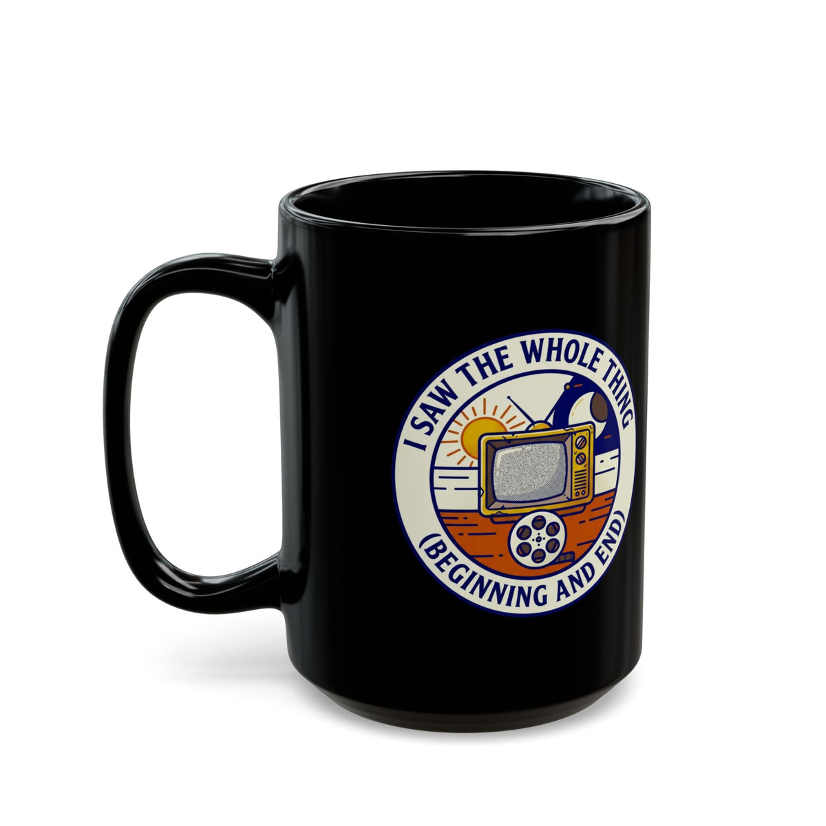 "I Saw The Whole Thing" Black Ceramic Mug