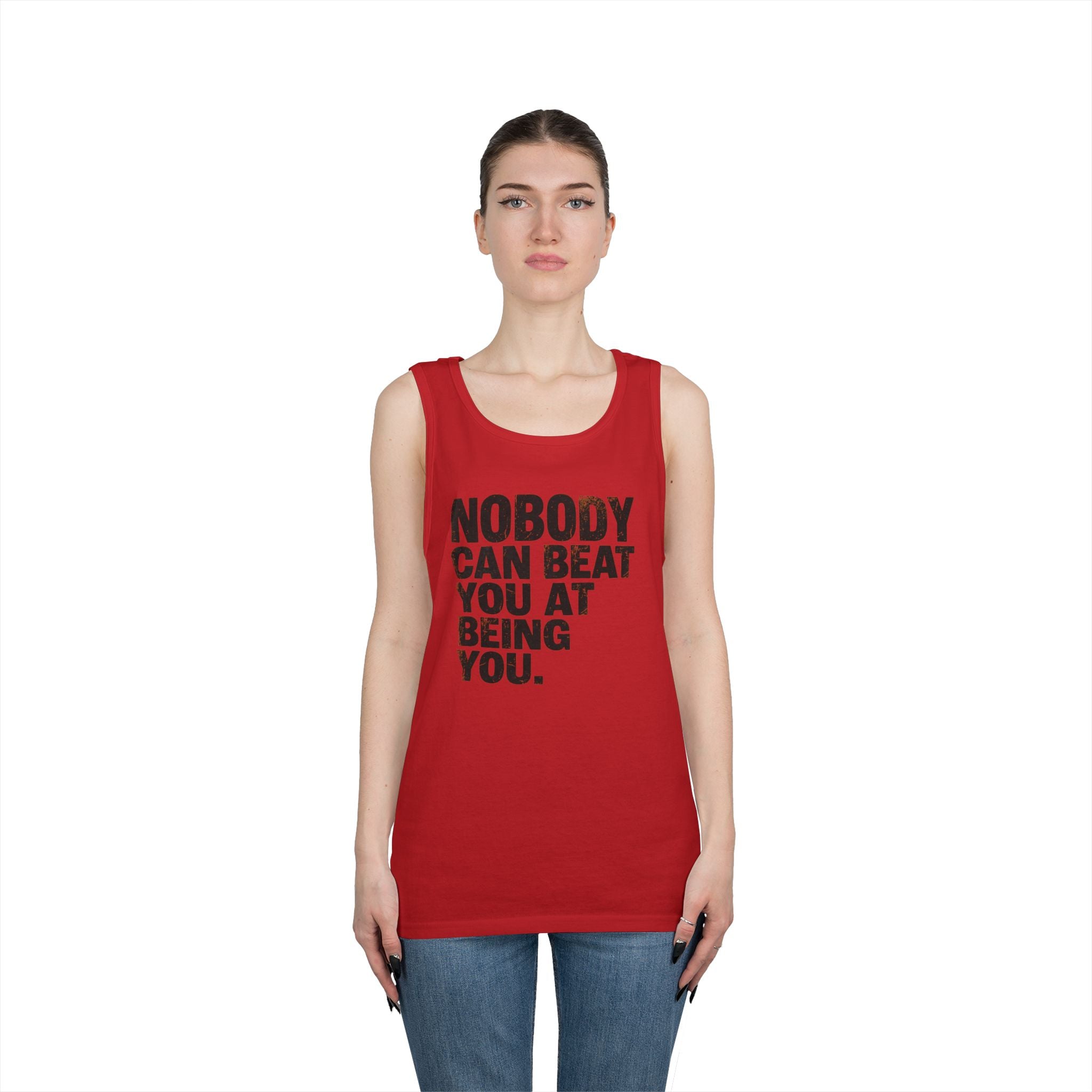 "Nobody Can Beat You At Being You" Tank Top