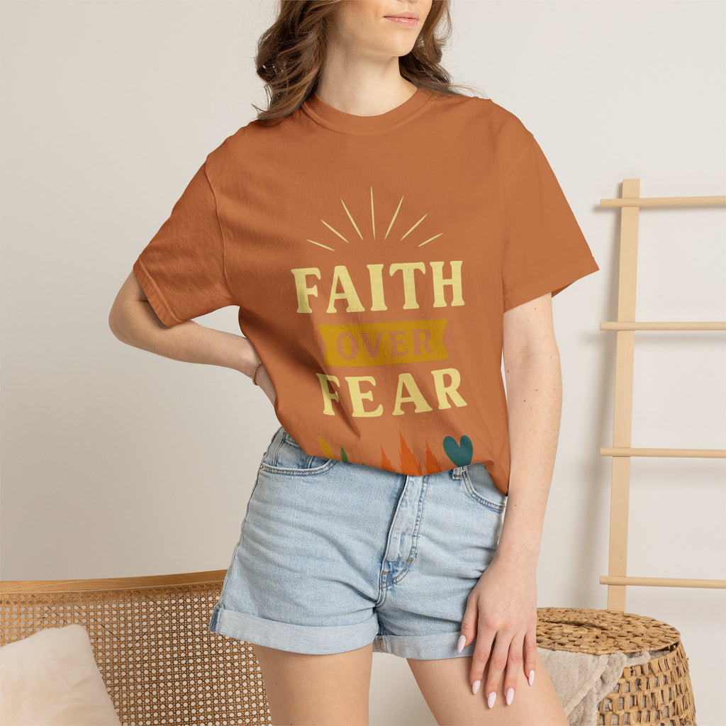 “Faith Over Fear” Unisex Garment-Dyed T-shirt