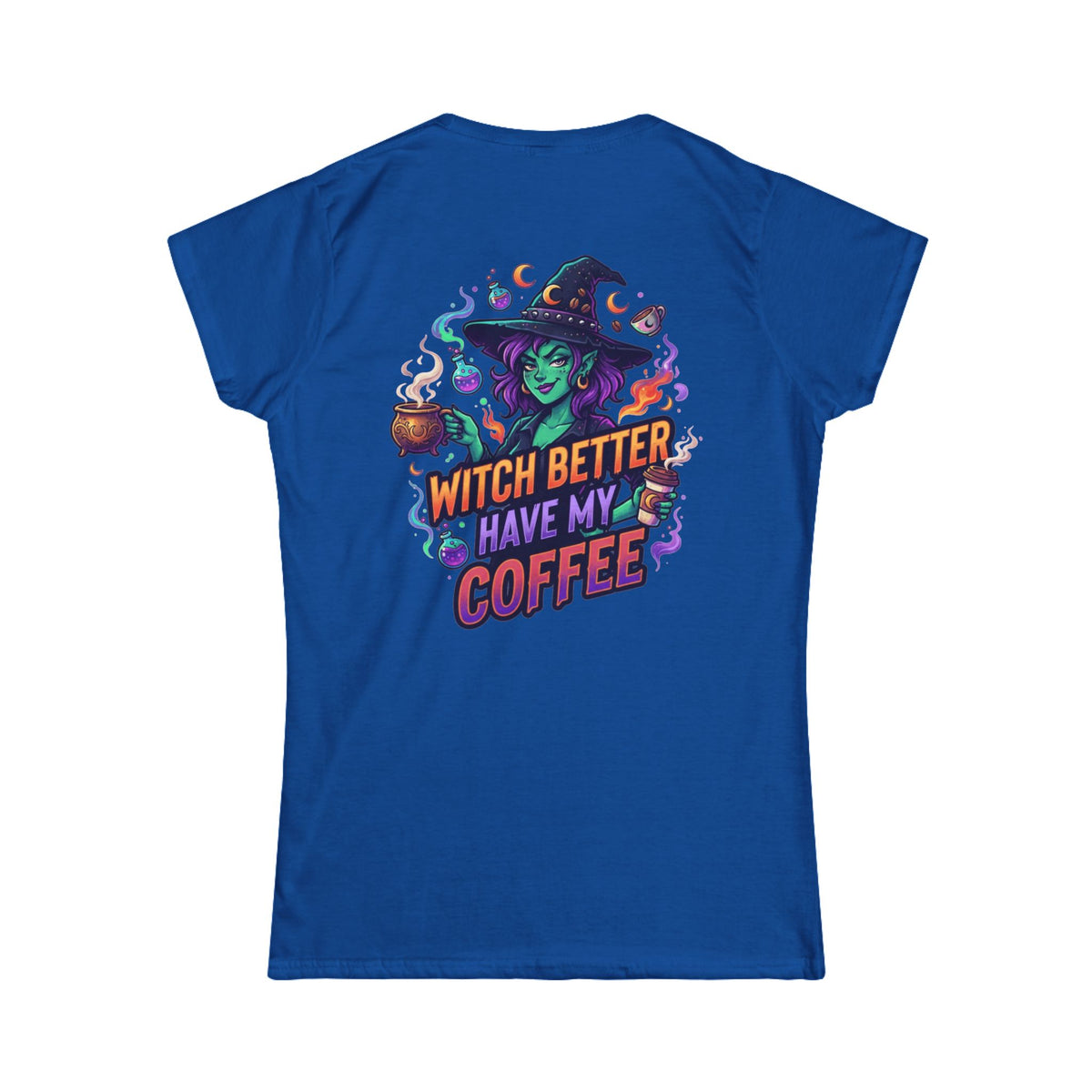 Color: Royal | Witch Better Have My Coffee Women's Tee