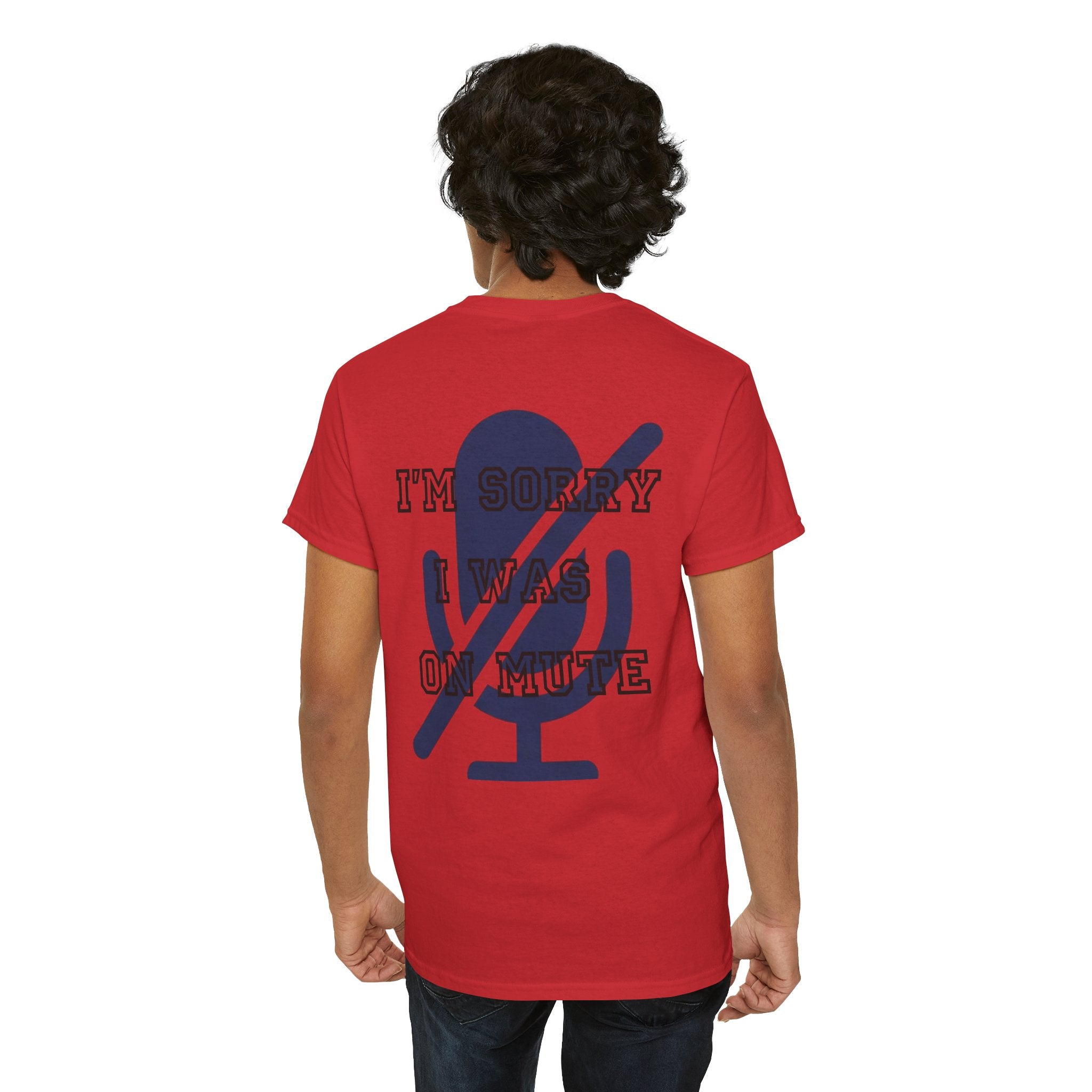 "I'm Sorry I Was On Mute" Premium Graphic Tee