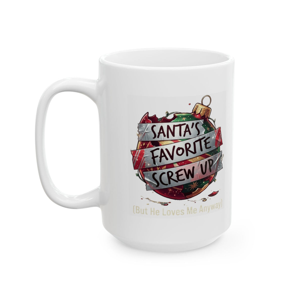"Santa's Favorite Screw Up" White Ceramic Mug