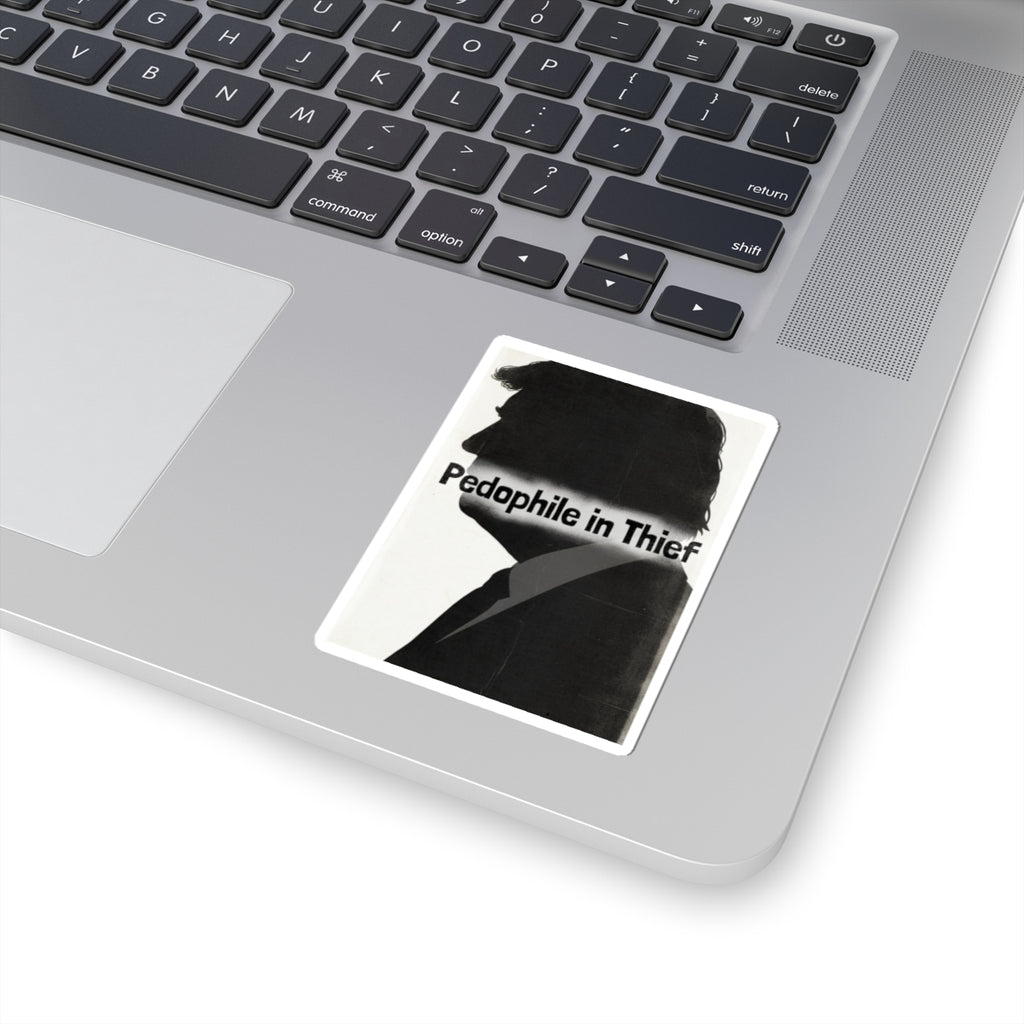 Pedo In Thief | Kiss-Cut Sticker — AttitudeShirts