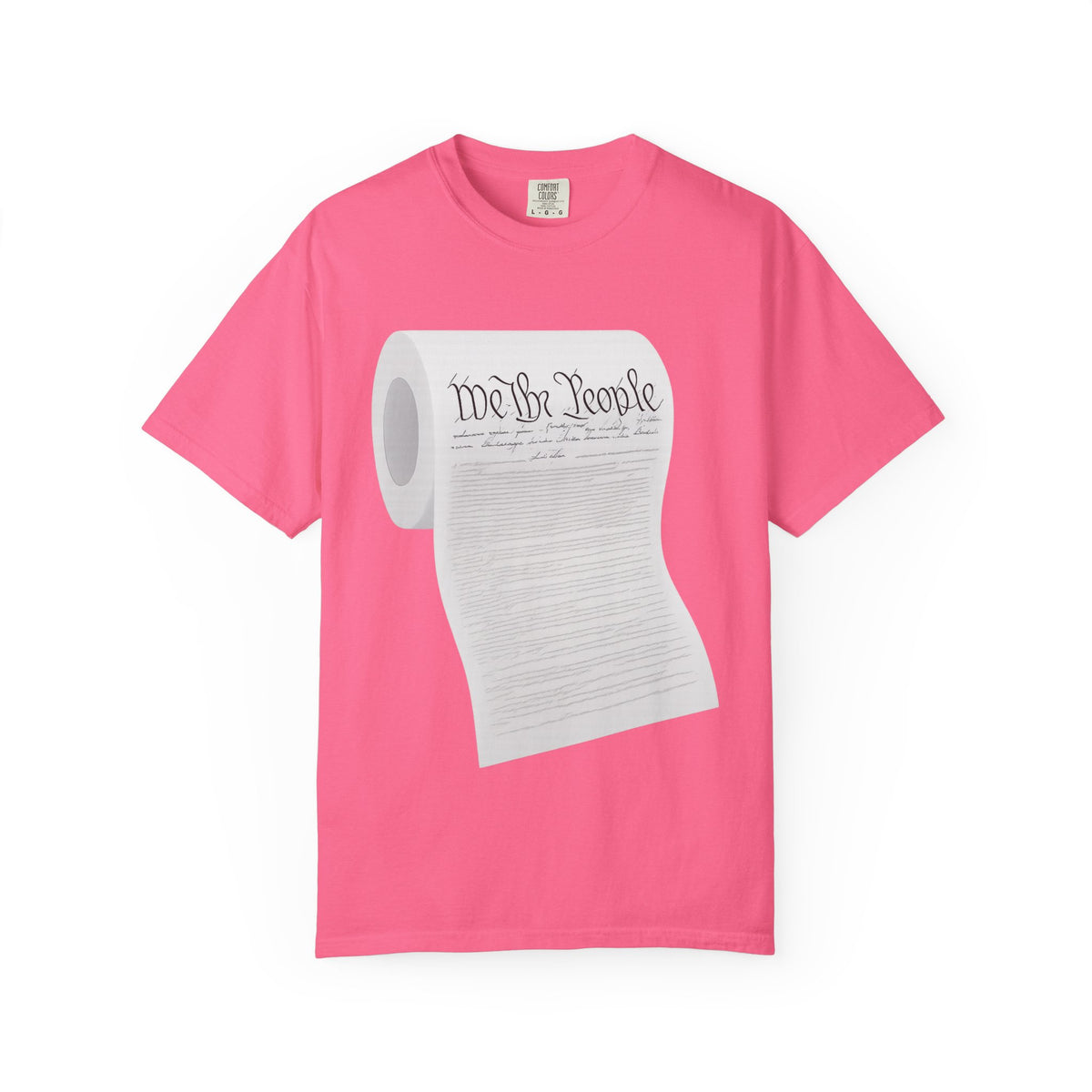 Color: Crunchberry | Toilet Paper Constitution  Unisex Garment-Dyed T-shirt