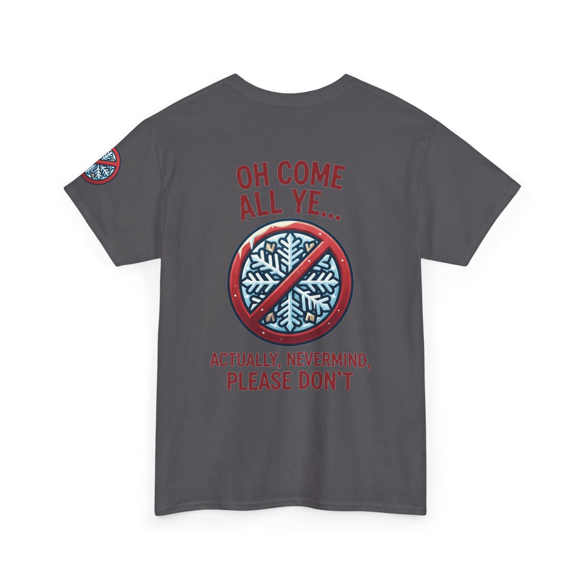 "Oh Come All Ye" Premium Graphic Tee