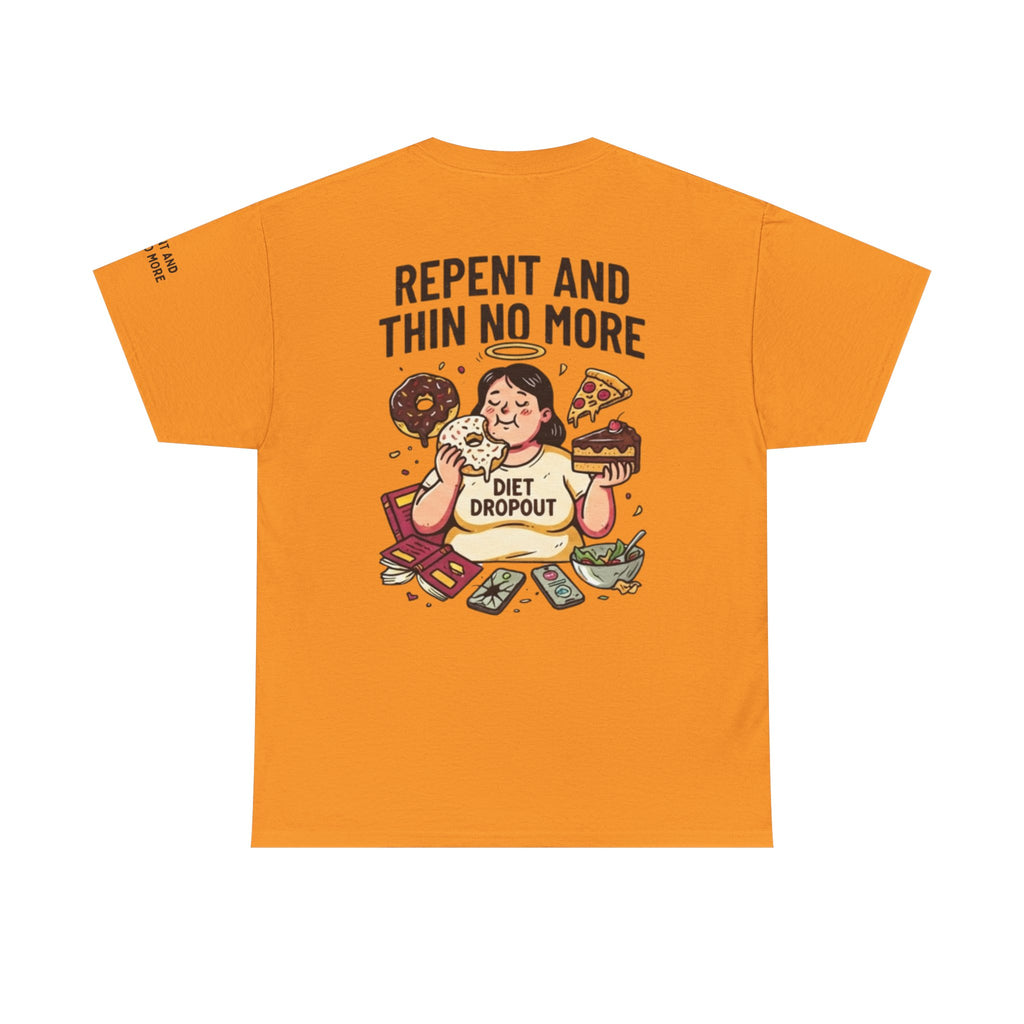 "Repent and Thin No More" Premium Graphic Tee
