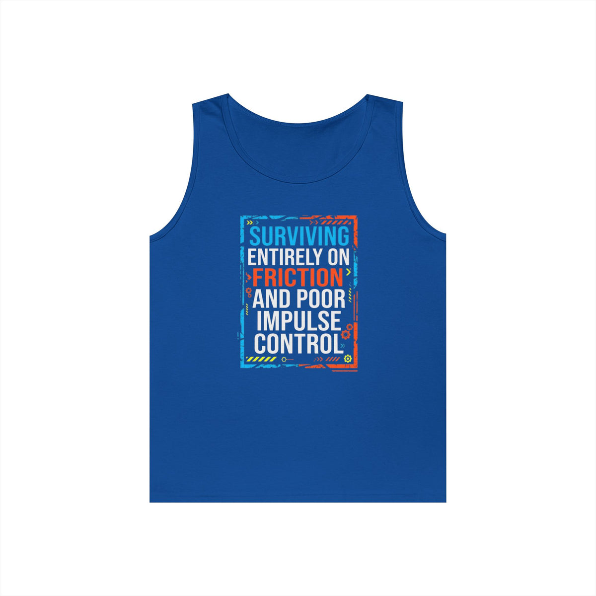 "Surviving On Friction" Tank Top