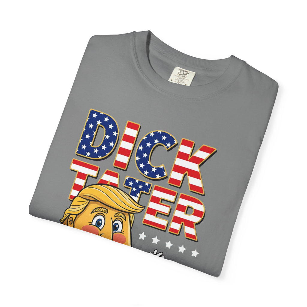 "The Dick Tater (Make America Grift Again)" Unisex Garment-Dyed T-shirt