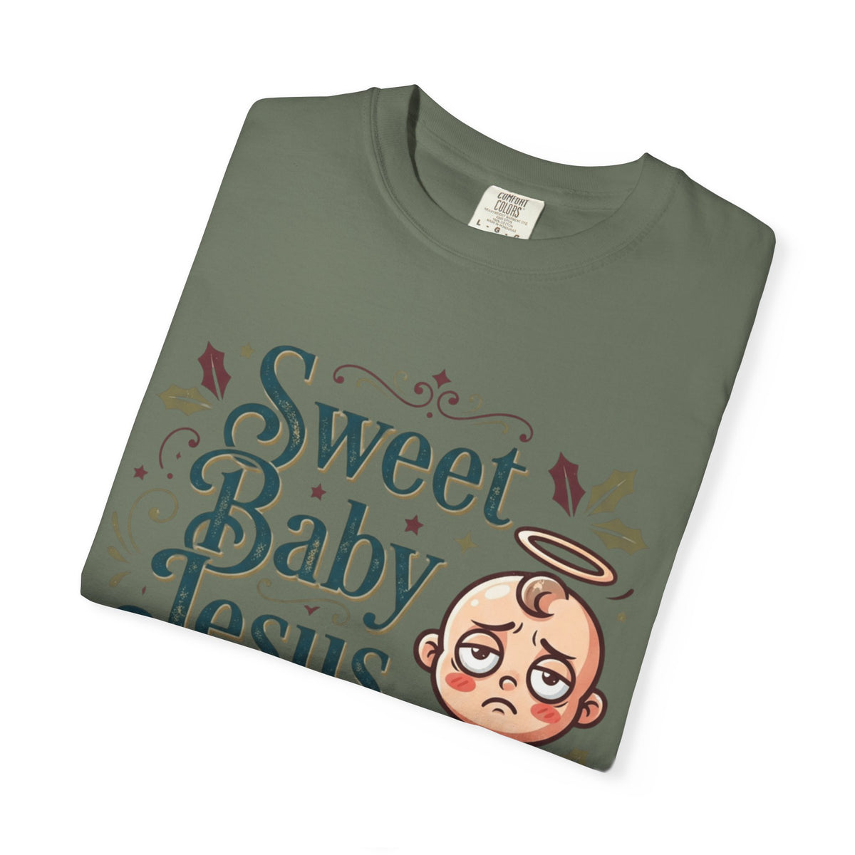 "Sweet Baby Jesus" Unisex Garment-Dyed Tee