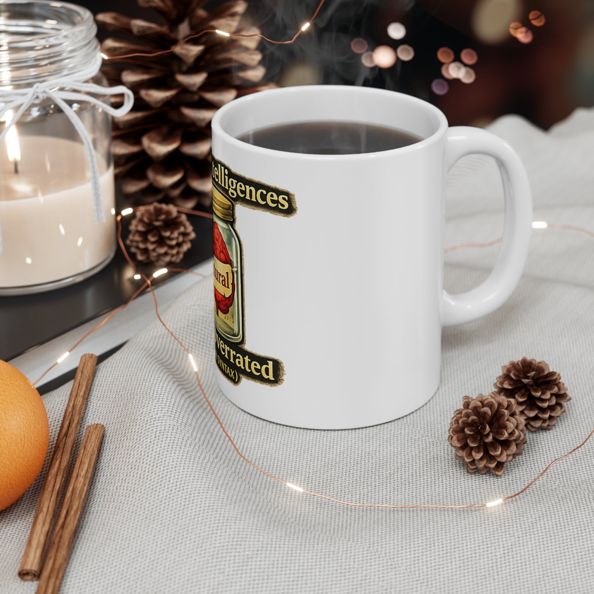 Still Running On Natural Intelligence | 11oz Mug