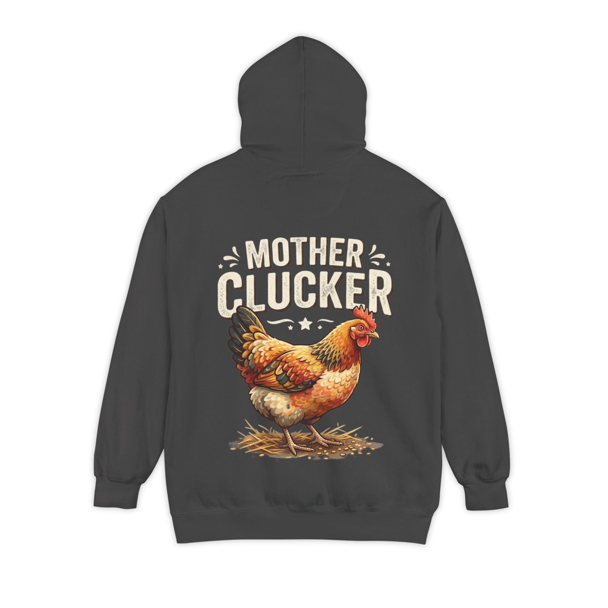 "Mother Clucker" Garment-Dyed Hoodie