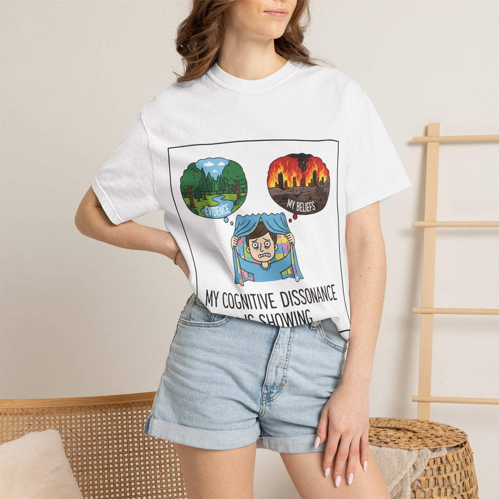 "My Cognitive Dissonance Is Showing" Unisex Garment-Dyed T-shirt