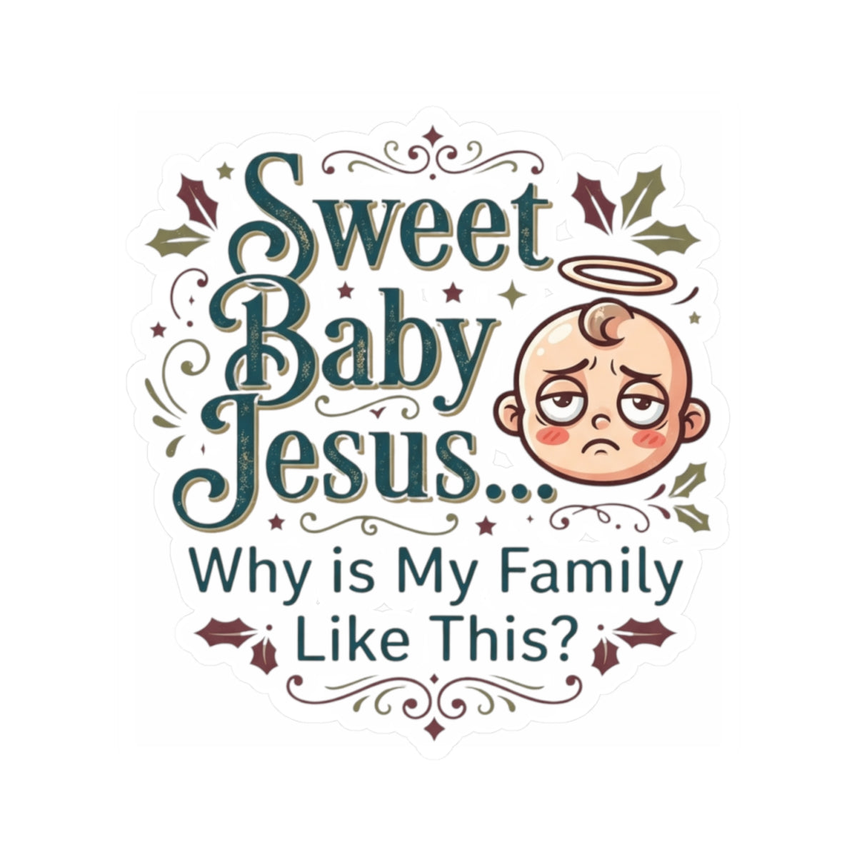 "Sweet Baby Jesus" Sticker — Main