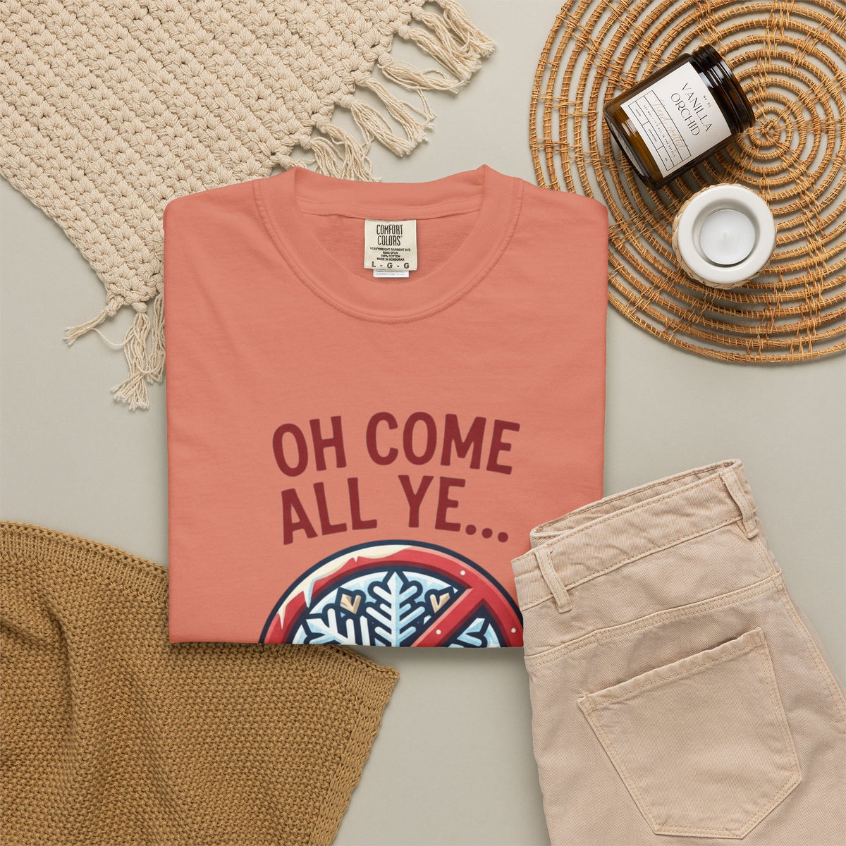 "Oh Come All Ye" Unisex Garment-Dyed Tee