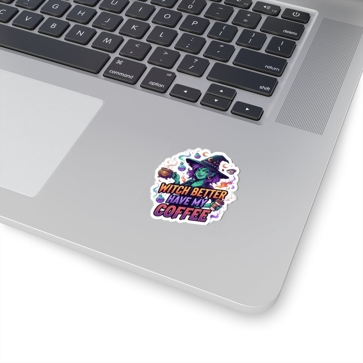 "Witch Better Have My Coffee" Sticker — Main