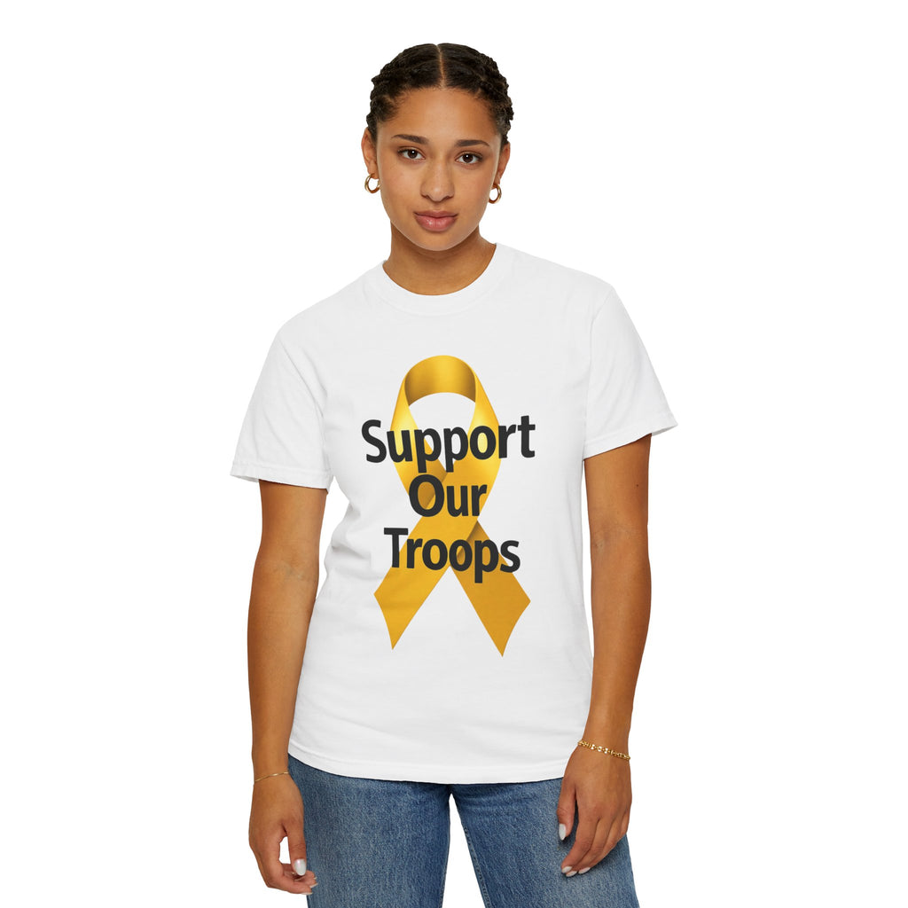 "Support Our Troops" Unisex Garment-Dyed T-shirt