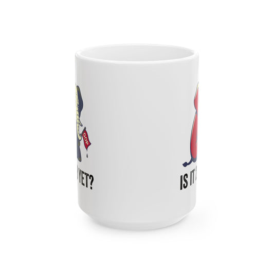 "Is It 2028 Yet" White Ceramic Mug