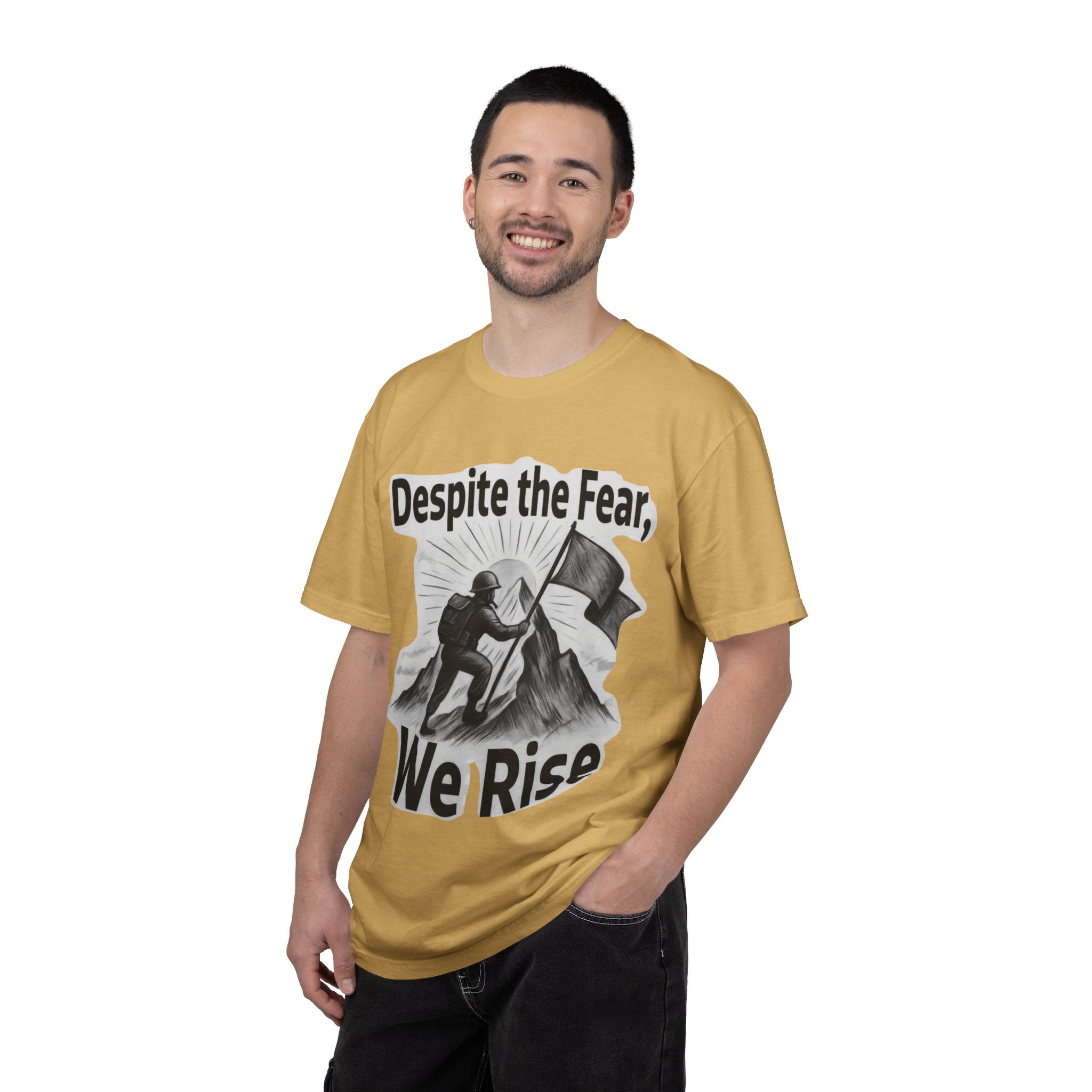 "Despite Fear We Rise" Unisex Garment-Dyed T-shirt