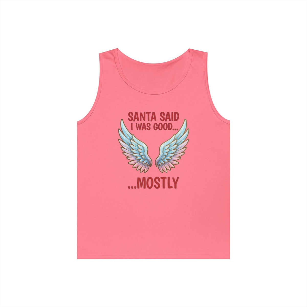 Color: Safety Pink | Santa Said I Was Good Tank Top