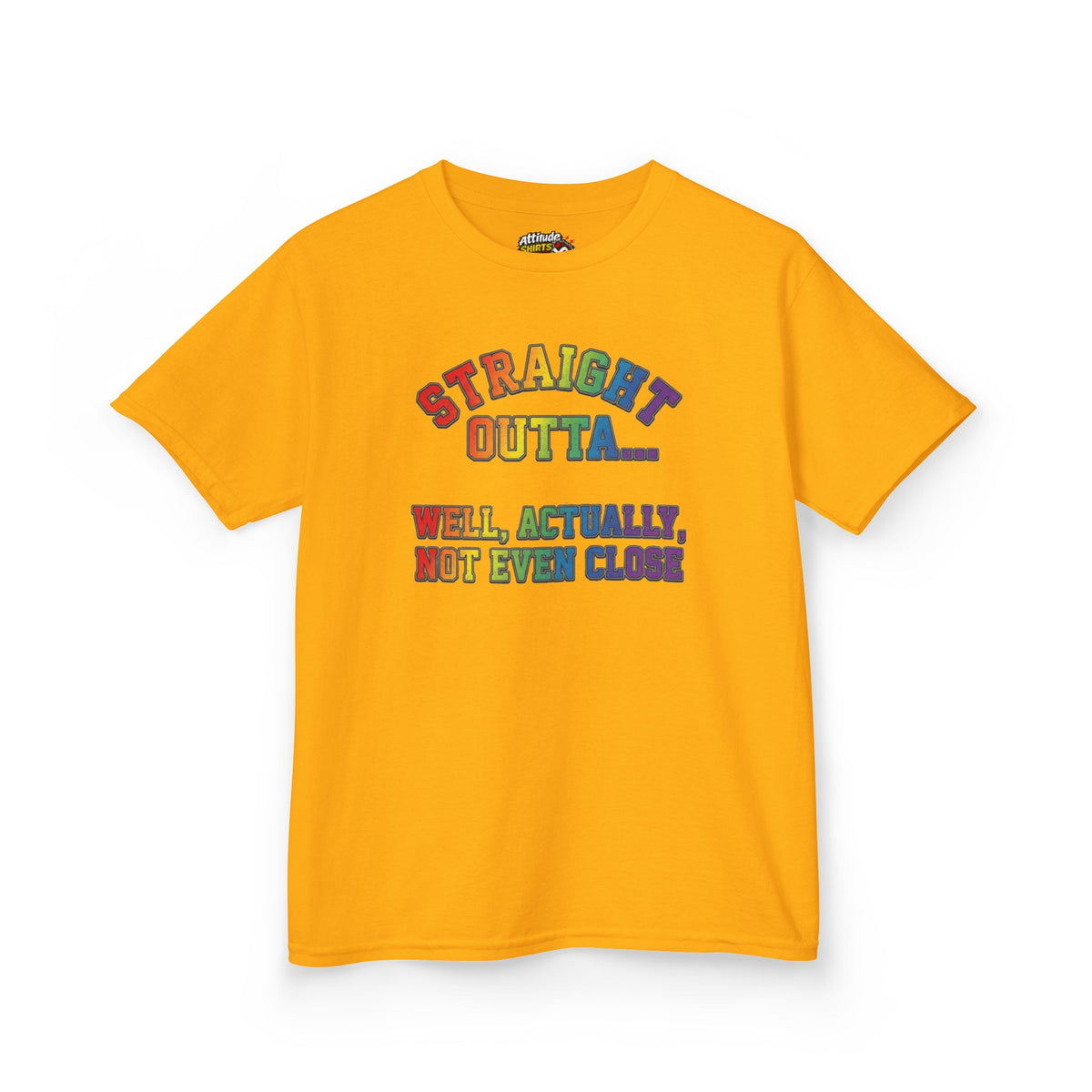 Color: Gold | Straight Outta Not Even Kids Tee