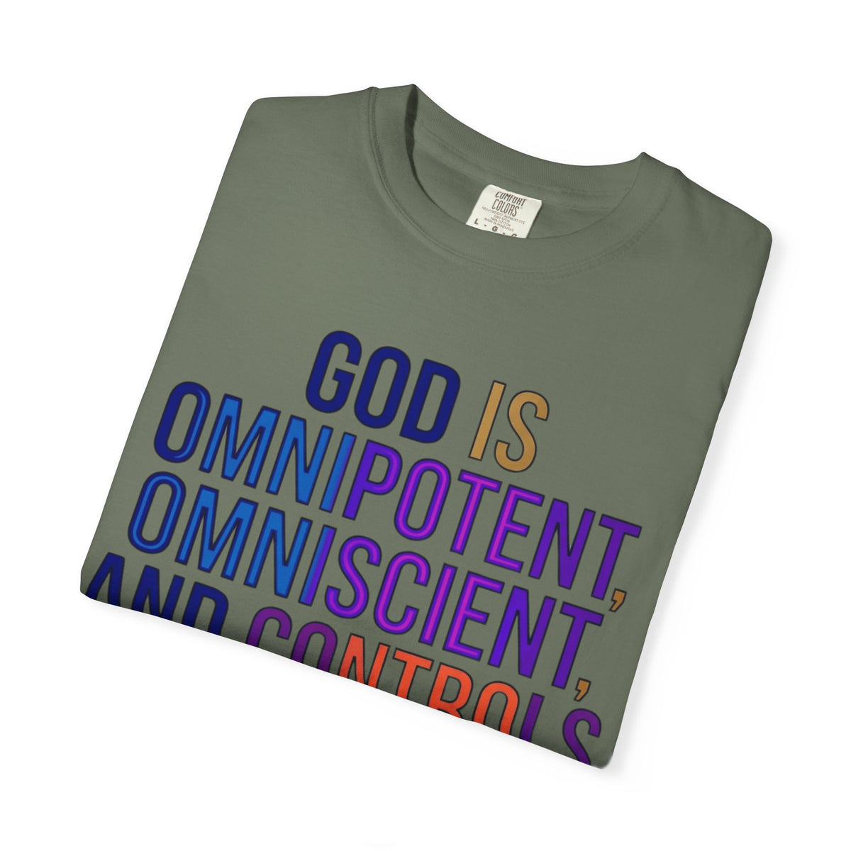 "God Controls Everything" Unisex Garment-Dyed Tee