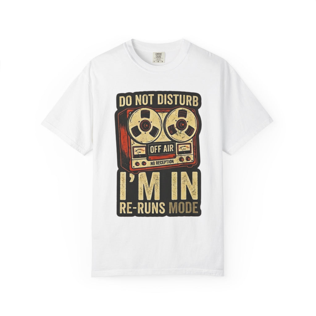 "Reruns Mode" Unisex Garment-Dyed Tee